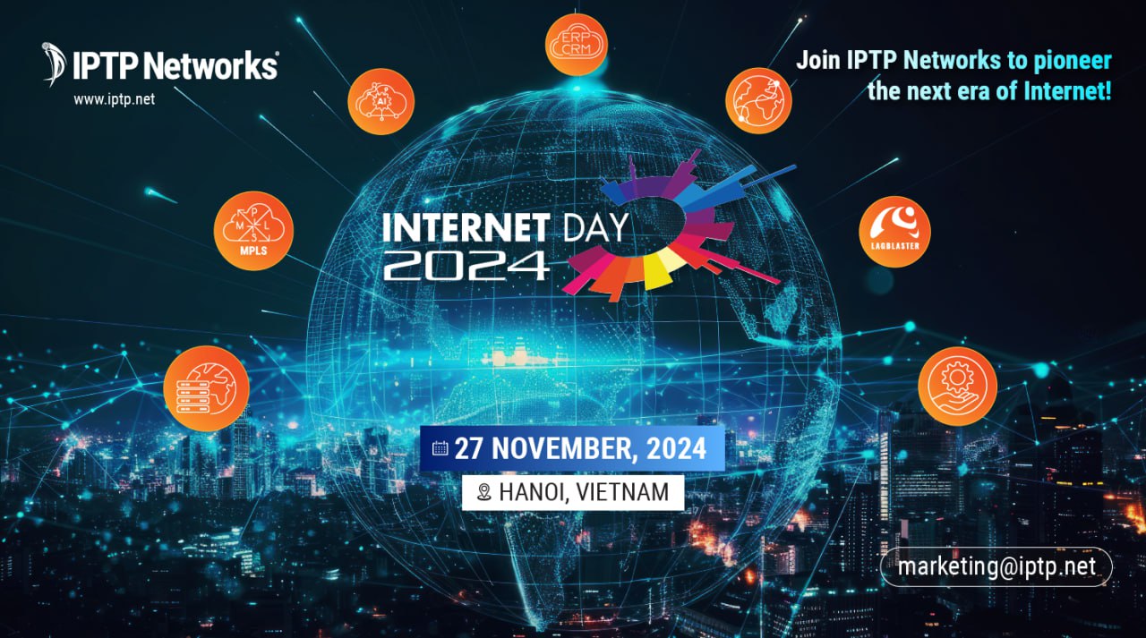 Reliving the Unforgettable Moments with IPTP Networks at Vietnam Internet Day 2024!